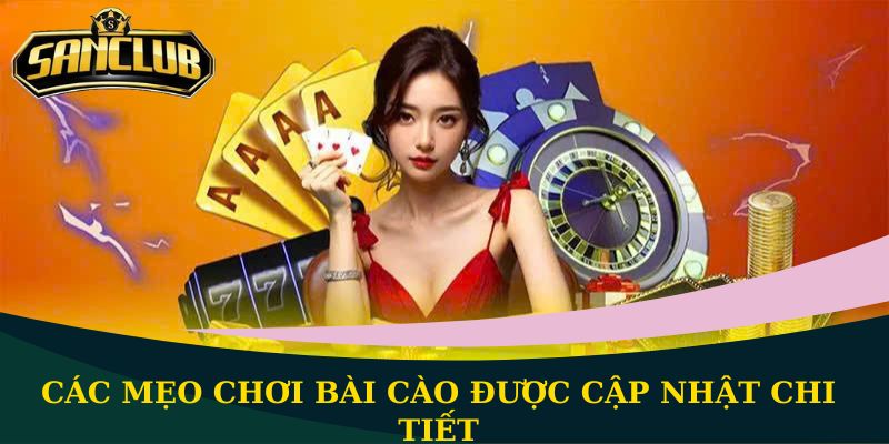 Mẹo chơi bài Cào chuẩn xác và chi tiết nhất năm 2026 1 Các mẹo chơi bài Cào được cập nhật chi tiết